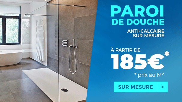 Configurez votre **paroi de douche anticalcaire** sur mesure