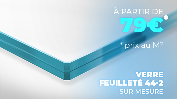 Verre Feuilleté sur mesure